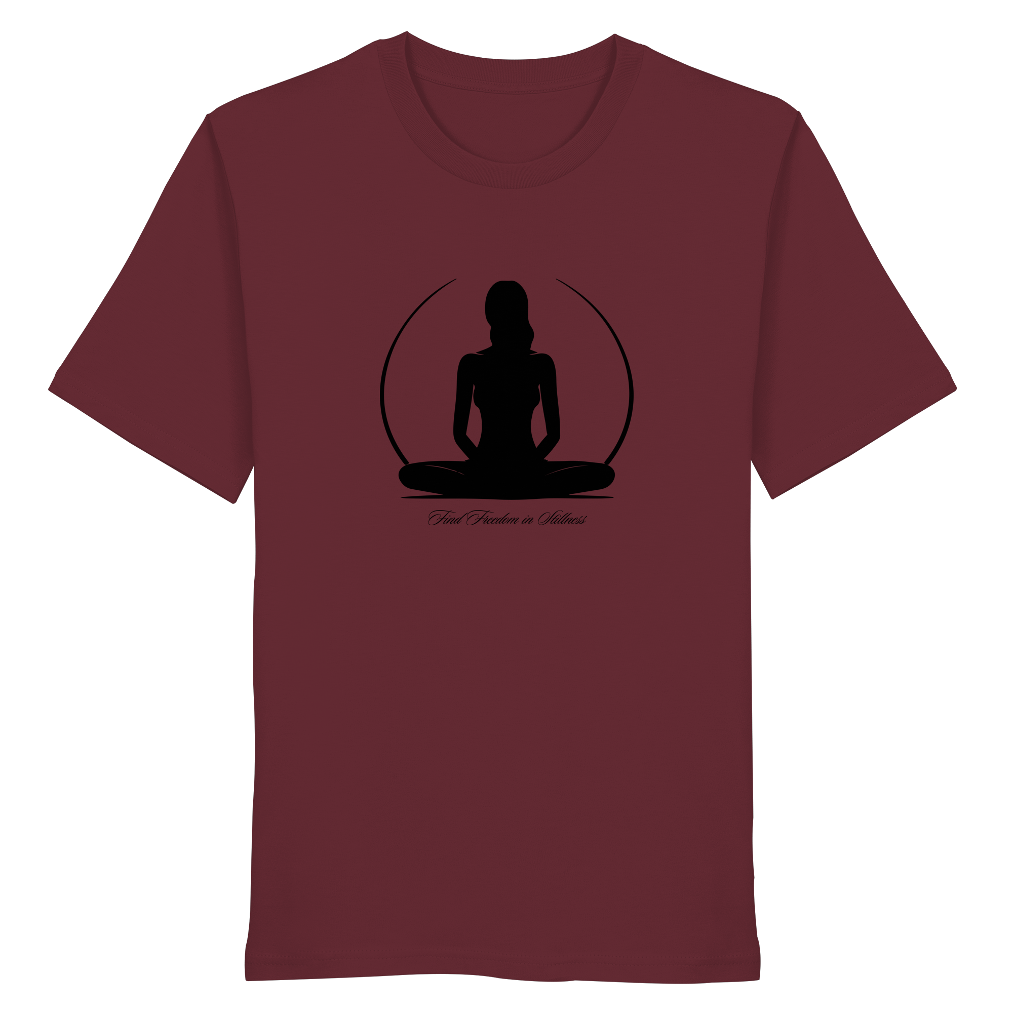 Find Freedom in Stillness T-Shirt – Bio-Baumwolle | Yoga & Meditation
